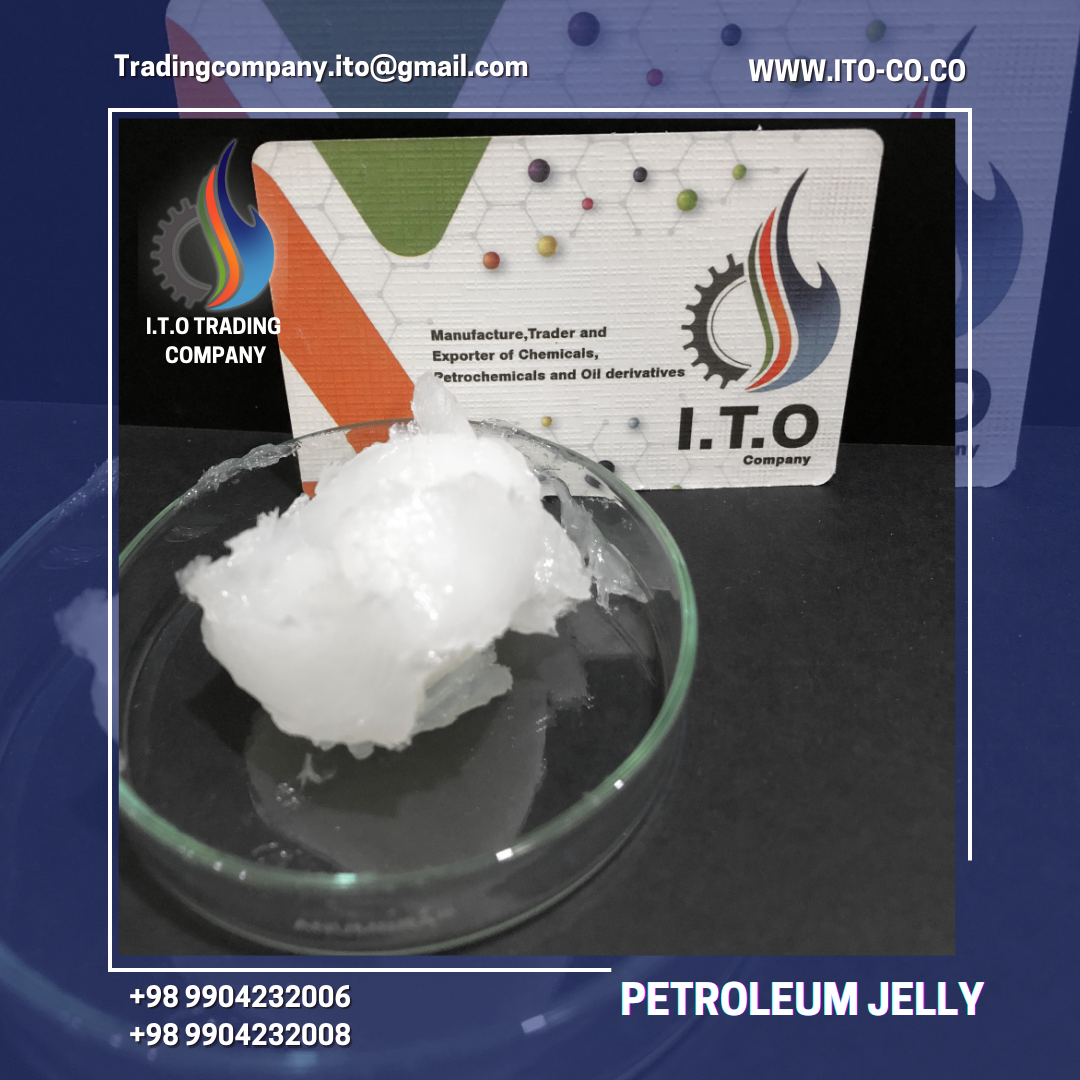 Petroleum Jelly (Vaseline) from ITO trading company