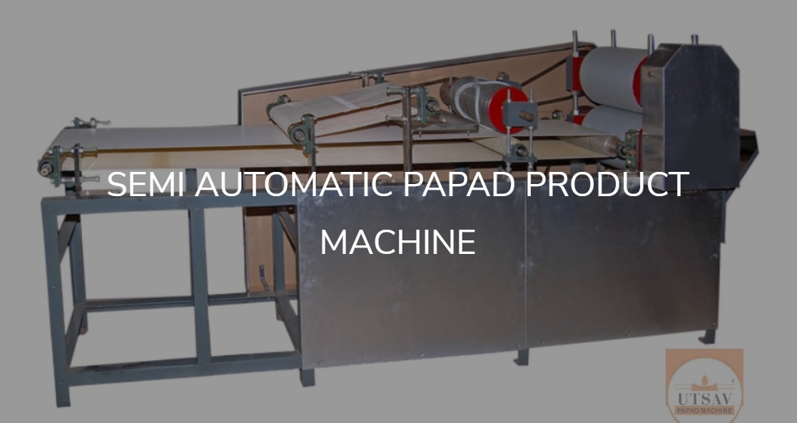 SEMI  AUTOMATIC PAPAD MACHINE from UTSAV PAPAD MACHINE